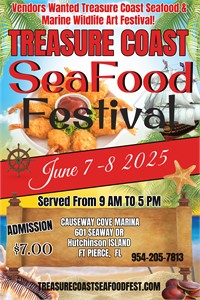 Vendors Wanted Treasure Coast Seafood & Marine Wildlife Art Festival Returns June 7-8, 2025